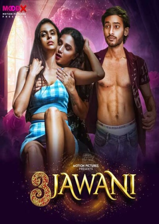 3 Jawani (2023) Hindi MoodX Series Season 1