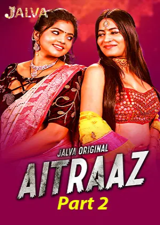 Aitraaz (2023) Hindi Jalva Season 1