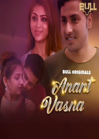 Anant Vasna (2024) UNRATED Season 1 BullApp Hot Series