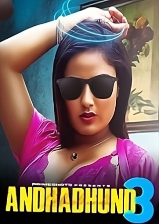 Andha Dhundh (2024) Season 3 PrimeShots Original Web Series