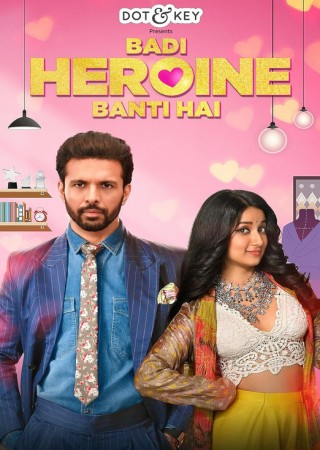 Badi Heroine Banti Hai (2024) Hindi S01 Complete Web Series