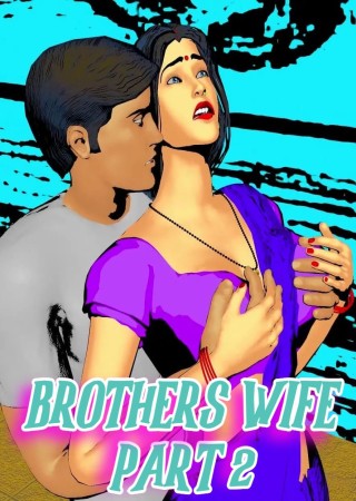 Brothers Wife Part 2 (2024) Uncut Hindi Hot Short Film