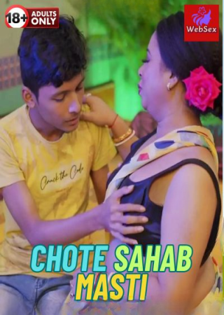 Chote Sahab Masti (2024) UNRATED Hindi WebSex Short Film