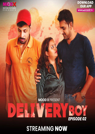 Delivery Boy (Season 1) (2024) Episodes 02 Hindi Moodx Series