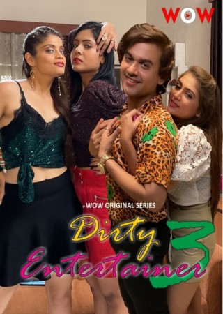 Dirty Entertainer (2023) Wow Entertainment Season 3