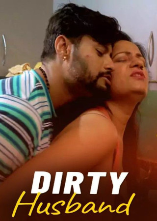 Dirty Husband (2024) Season 1 Msspicy Original Web Series