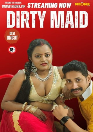 Dirty Maid (2024) UNRATED NeonX Originals Short Film