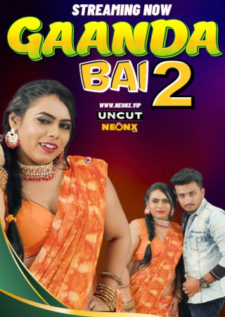 Gaanda Bai 2 (2024) Hindi NeonX Short Film