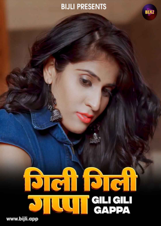 Gili Gili Appa (2024) UNRATED Bijli Hindi Short Film