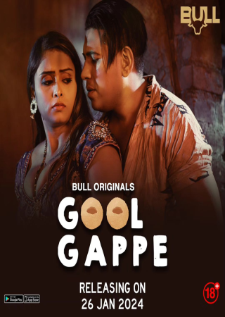 Gol Gappe (2024) S01 UNRATED BullApp Series