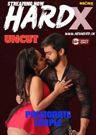 HARD X (2024) NeonX Original UnCut Hindi Short Films