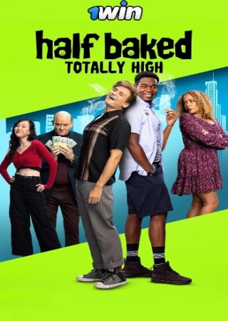 Half Baked Totally High (2024) Hindi Dubbed