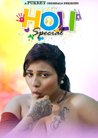 Holi Special (2024) Season 1 Episode 1 UNRATED Fukrey Hot Series