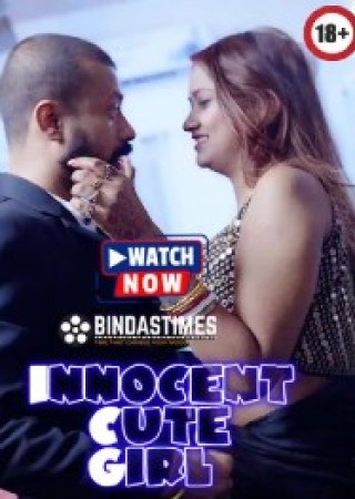 Innocent Cute Girl (2024) Hindi Uncut BindasTimes Hot Short Film