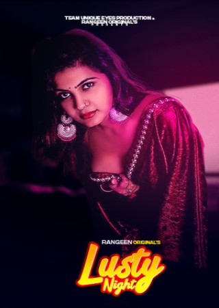 Lust Night (2023) Rangeen Hindi Web Series Season 1