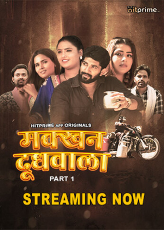 Makkhan Doodhwala (2024) Season 01 Episodes 01-03 HitPrime WEB Series