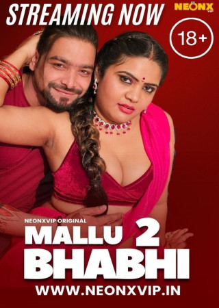 Mallu Bhabhi 2 (2024) Hindi NeonX Short Films