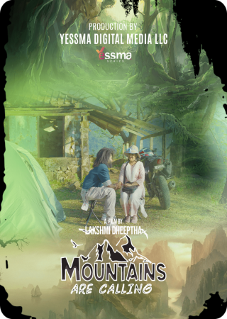 Mountains are Calling (2024) UNRATED Yessma S01E01 Hot Series 