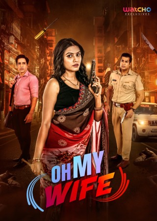 Oh My Wife (2024) Season 01 Complete Hindi Web Series