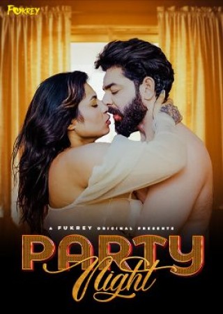 Party Night (2024) Hindi Season 1 E01 UnCut Fukrey Web Series