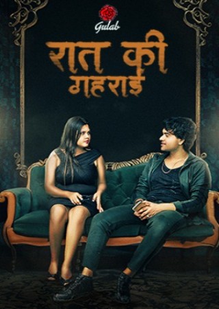 Raat Ki Gahrai (2024) Episodes 01-02 Hindi Gulab WEB Series