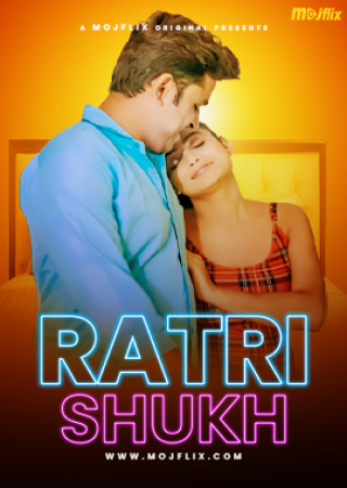 Ratri Shukh (2024) UNRATED MojFlix Hindi Short Film