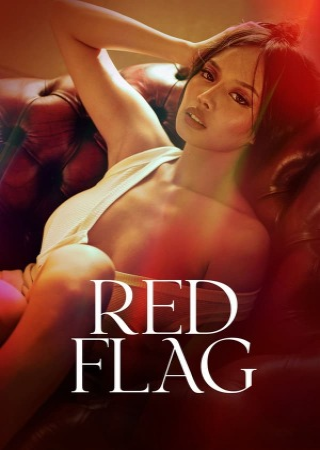 Red Flag (2024) UNRATED Filipino