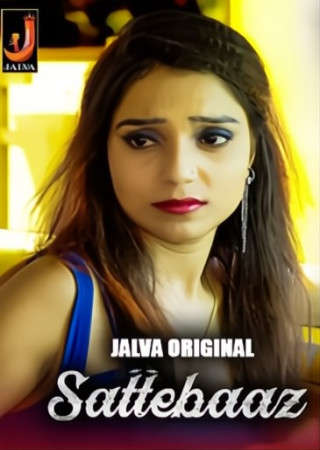 Sattebaaz (2024) Hindi Season 01 Episode 01-02 Jalva WEB Series