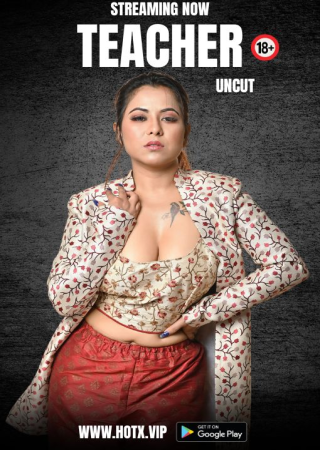 Teacher (2023) Hindi UnCut HotX Originals