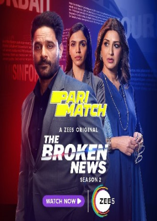 The Broken News (2024) S02 Bengali Dubbed HQ Web Series