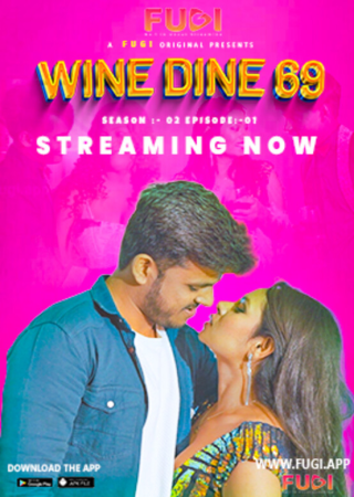 Wine Dine 69 (2023) Hindi Fugi Season 2